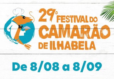 29° Festival do Camarão de Ilhabela começa dia 8 de agosto