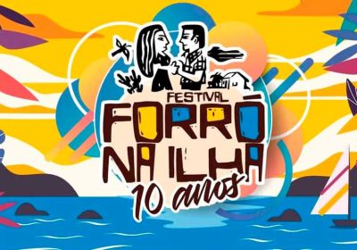 Festival Forró na Ilha terá edição especial de 10 anos em maio